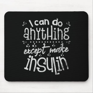 Fun Insulin T1d Diabetes Mouse Pad