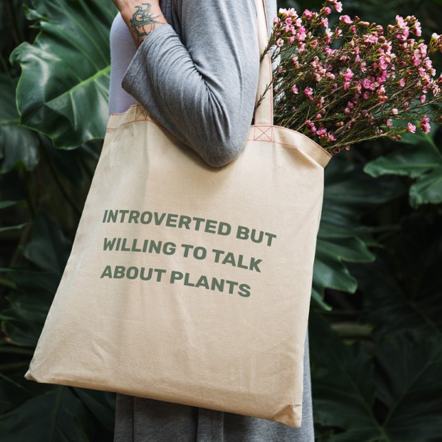 Fun Introverted but willing to talk about plants Tote Bag (Creator Uploaded)