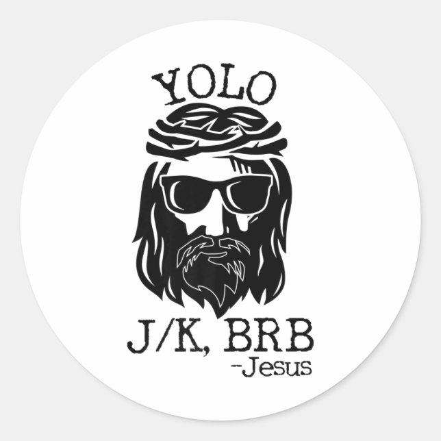 Fun Jesus Easter Yolo Jk Brb Texting  Classic Round Sticker (Front)