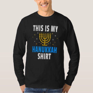 Fun Jewish Menorah Candle Artwork This Is My Hanuk T-Shirt