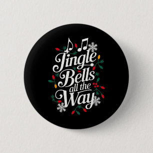 Fun Jingle Bells All The Way Festive Christmas Gra 6 Cm Round Badge