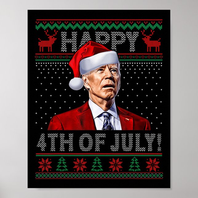 Fun Joe Biden Happy th Of July Ugly Christmas   Poster (Front)