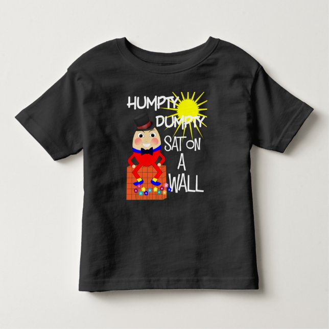 Fun Jolly Nursery Rhyme Humpty Dumpty Cute Toddler T-Shirt (Front)