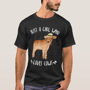 Fun Just A Who Loves Cows T-Shirt