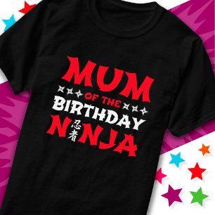 Fun Karate Party Kids Mum of the Birthday Ninja T-Shirt