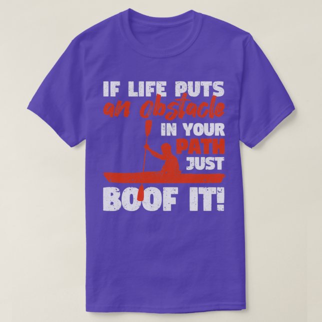 Fun kayak canoeing When life T-Shirt (Design Front)