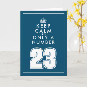 Fun keep calm quote custom 23rd Birthday card