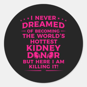 Fun Kidney Donor Art Men Women Kidney Disease Awar Classic Round Sticker