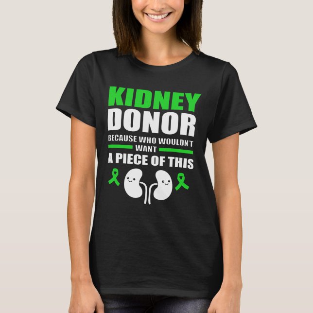 Fun Kidney Stone Kidney Donor  T-Shirt (Front)