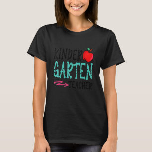 Fun Kindergarten Teacher Back To School First Day  T-Shirt