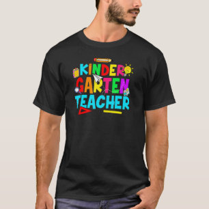 Fun Kindergarten Teacher First Day Of School Back T-Shirt