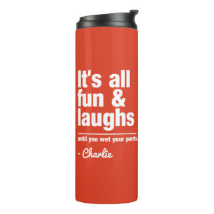 FUN & LAUGHS custom name & colour tumbler