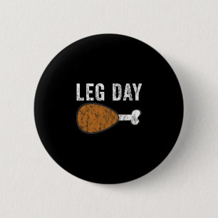 Fun Leg Day Thanksgiving Turkey Day Pajamas Funny 6 Cm Round Badge