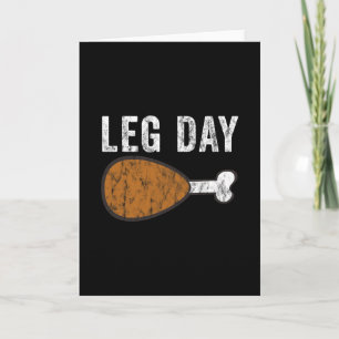 Fun Leg Day Thanksgiving Turkey Day Pajamas Funny Card