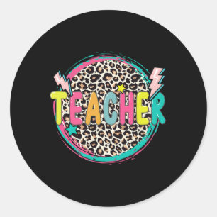Fun Leopard Teacher Happy First Day Of School Teac Classic Round Sticker
