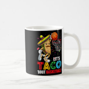 Fun Lets Taco bout Bysketbyll Mexico Cinco De Mayo Coffee Mug