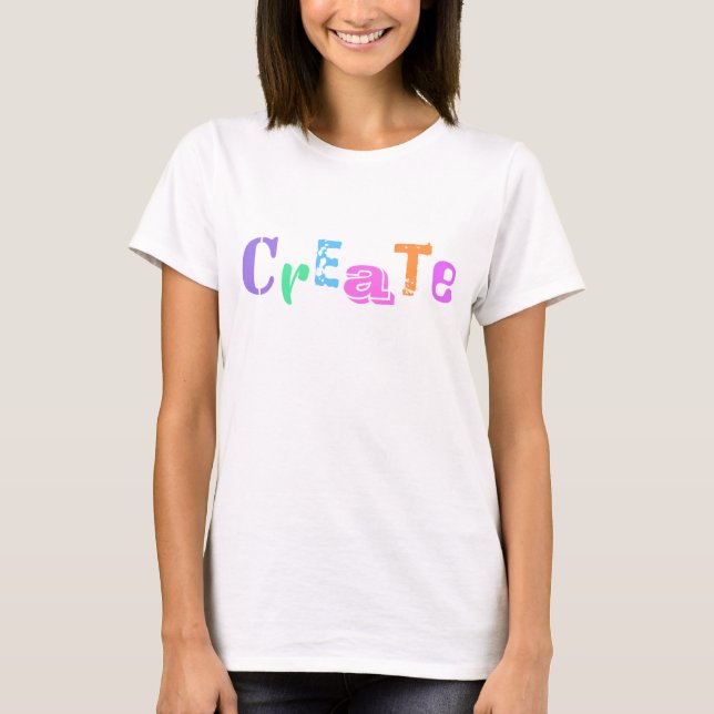 Fun Letters "Create" Women's T-Shirt (Front)