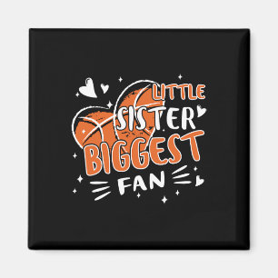 Fun Little Sister Biggest Fan Bysketbyll Lovers Fa Magnet
