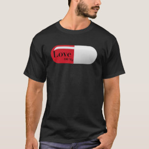 Fun Love Graphic Inspirational Rx Nurse Pill Tees 