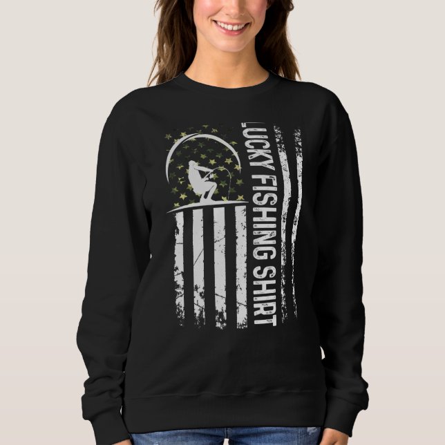 Fun Lucky Fishing  For Fishing Sweatshirt (Front)
