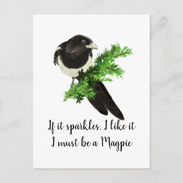Fun Magpie Quote If it Sparkles I like it Postcard (Front)