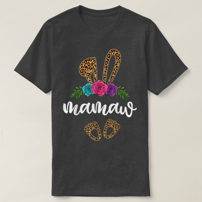 Fun Mamaw Bunny Leopard , Easter Day Bunny Grandma T-Shirt (Design Front)