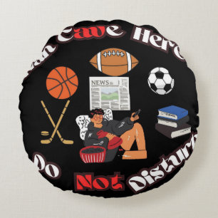 Fun Man Cave Here  Round Throw Pillow