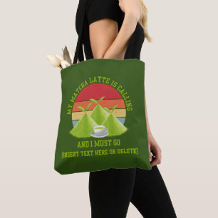 Fun MATCHA Mountains Are Calling Latte Drinker Tote Bag