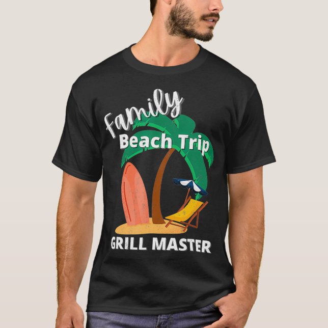 Fun Matching Family Beach Road Trip Cool GRILL MAS T-Shirt (Front)