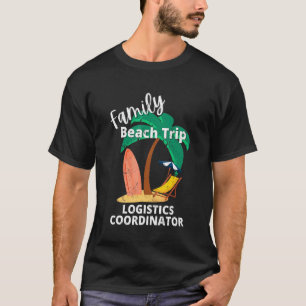 Fun Matching Family Beach Road Trip Logistics Coor T-Shirt