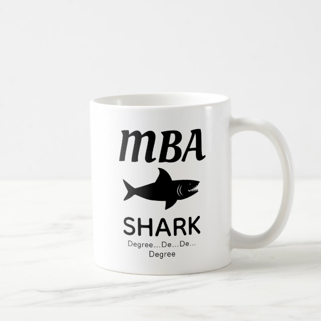 Fun MBA Shark Coffee Mug (Right)