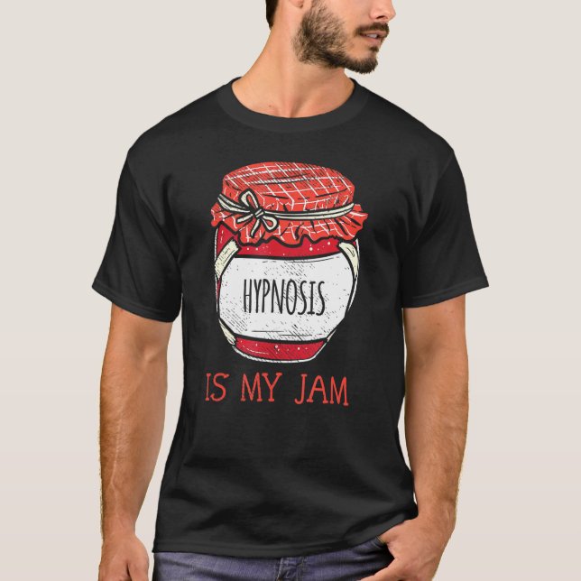 Fun Meme Quote Hypnosis T-Shirt (Front)