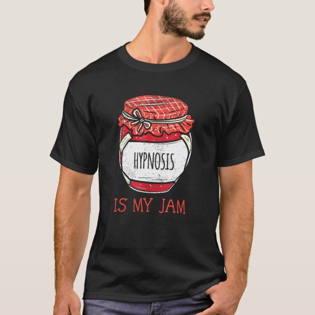 Fun Meme Quote Hypnosis T-Shirt (Front)