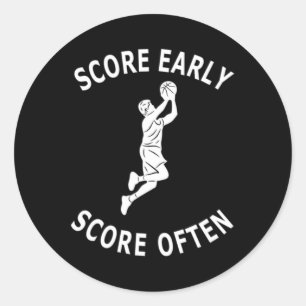Fun men basketball player saying score early score classic round sticker
