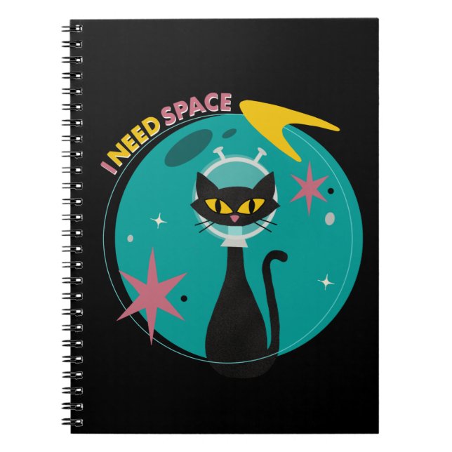 Fun Mid Century Modern I need Space Cat Notebook (Front)