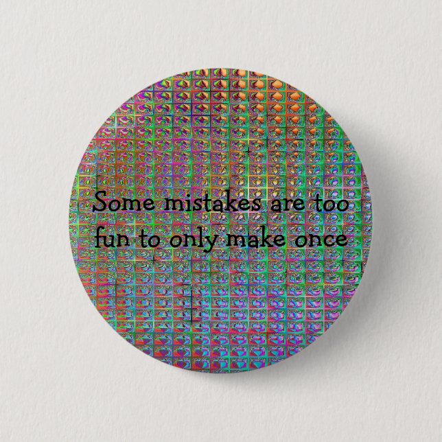 fun mistakes 6 cm round badge (Front)
