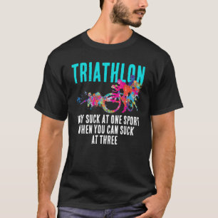 Fun Modern Colourful Triathlon Sport Sarcastic T-Shirt