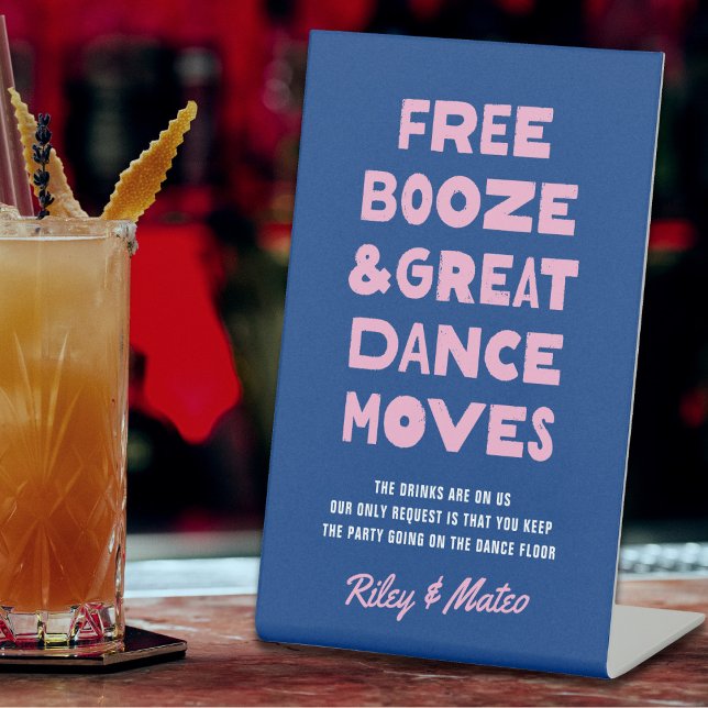 Fun Modern Free Booze Great Dance Moves Wedding Pedestal Sign (Creator Uploaded)