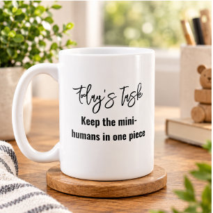 Fun Modern Quote for Trendy Mothers Coffee Mug
