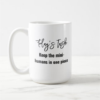 Fun Modern Quote for Trendy Mothers Coffee Mug