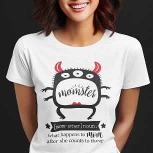 Fun momster ironic humoristic mum life T-Shirt