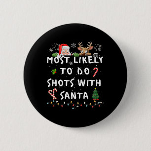 Fun Most Likely To Funny Story Christmas Pyjamas F 6 Cm Round Badge