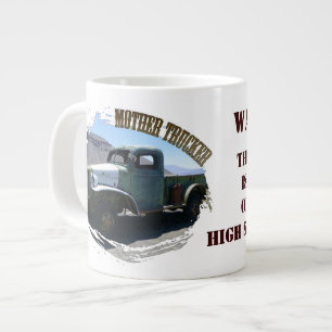 Fun Mother Trucker Jumbo Mug! Large Coffee Mug