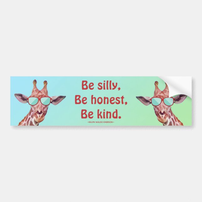 Fun Motivational Quote Emerson Be Silly Giraffe  Bumper Sticker (Front)