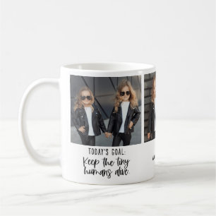 Fun Mum Saying Todays Goal Photo Coffee Mug