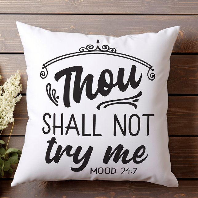 Fun Mum Thou Shall Not Try Me Mood 24-7 Cushion (Creator Uploaded)