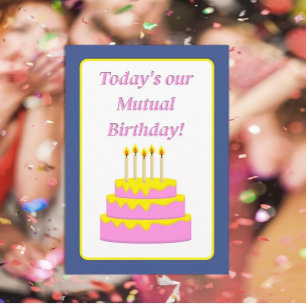 Fun Mutual Birthday Greeting Card