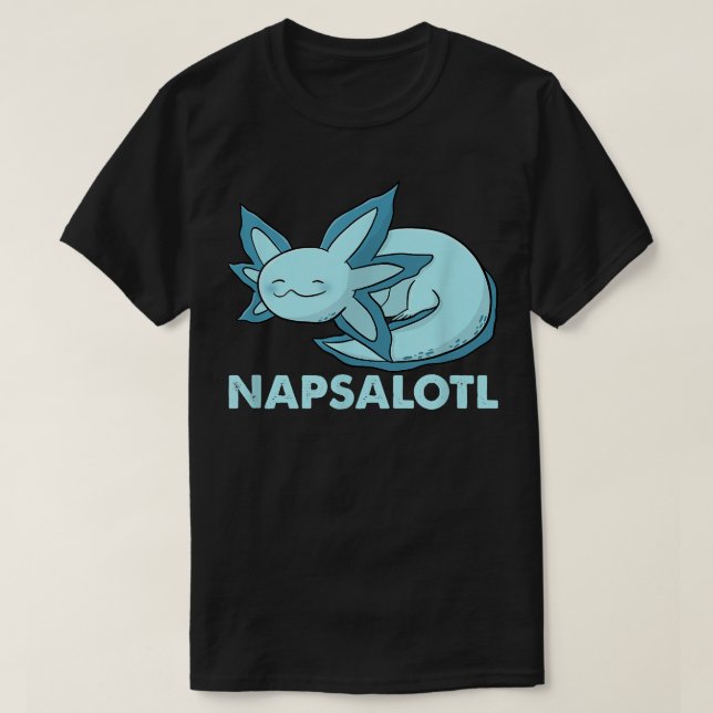 Fun napsalotl aolotl sleeping cute kawaii aalotl a T-Shirt (Design Front)