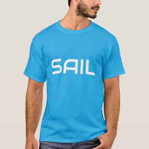 Fun Nautical White SAIL Text Teal Blue Background T-Shirt