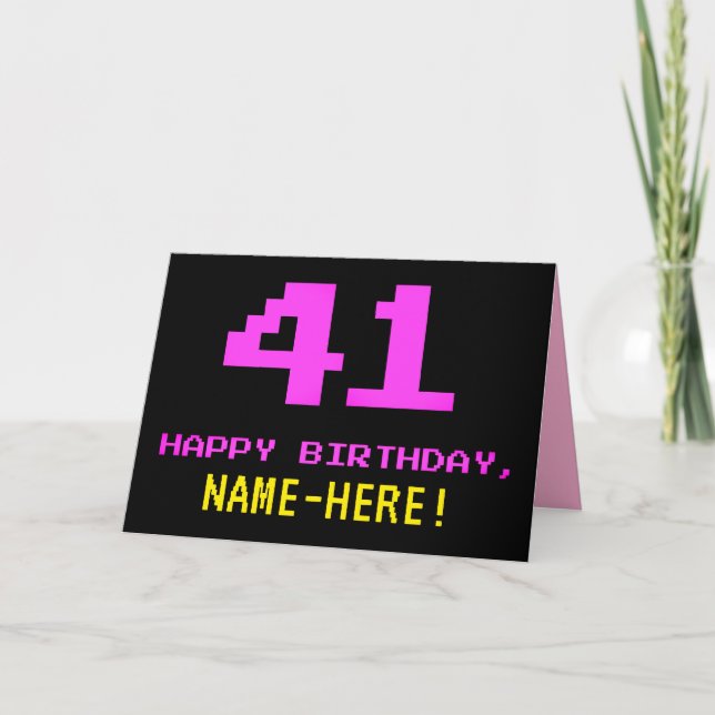 Fun, Nerdy, Geeky, Pink, 8-Bit Style 41st Birthday Card (Front)